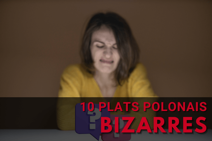 femme dégoutée devant un mystérieux plat polonais bizarre. Titre en rouge "10 plats polonais bizarres"